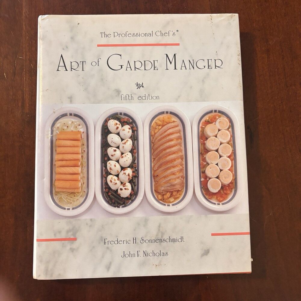 PROFESSIONAL Chef's Art OF Garde MANGER By Frederic H. Sonnenschmidt & John F.